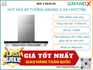 Hút mùi áp tường Grand X GX H90T78B - Made in Malaysia